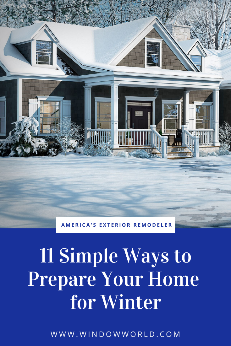 11 Simple Ways to Prepare Your Home for Winter | Window World