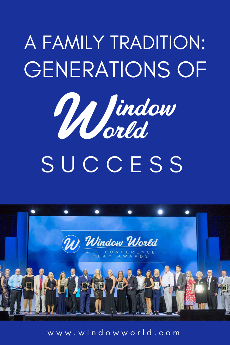 A Family Tradition: Generations of Window World Success | Window World