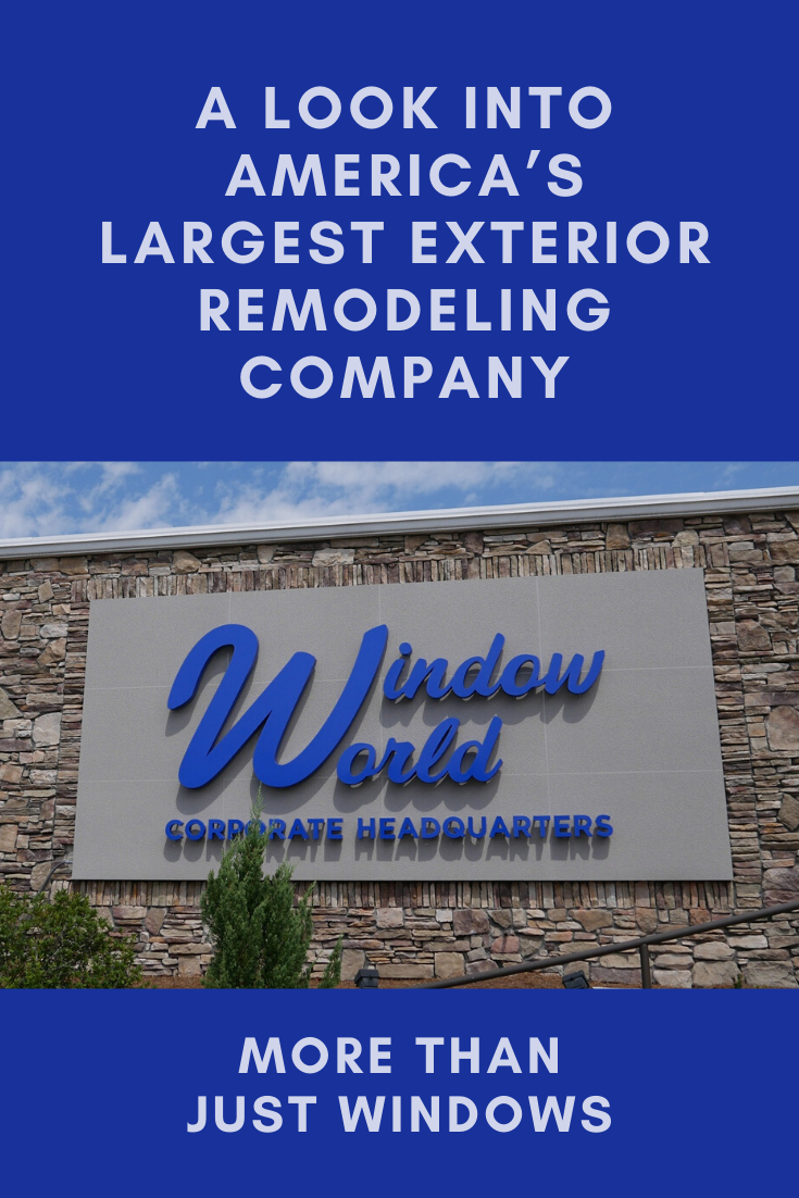 More Than Just Windows: A Look Into America’s Largest Exterior Remodeling Company | Window World